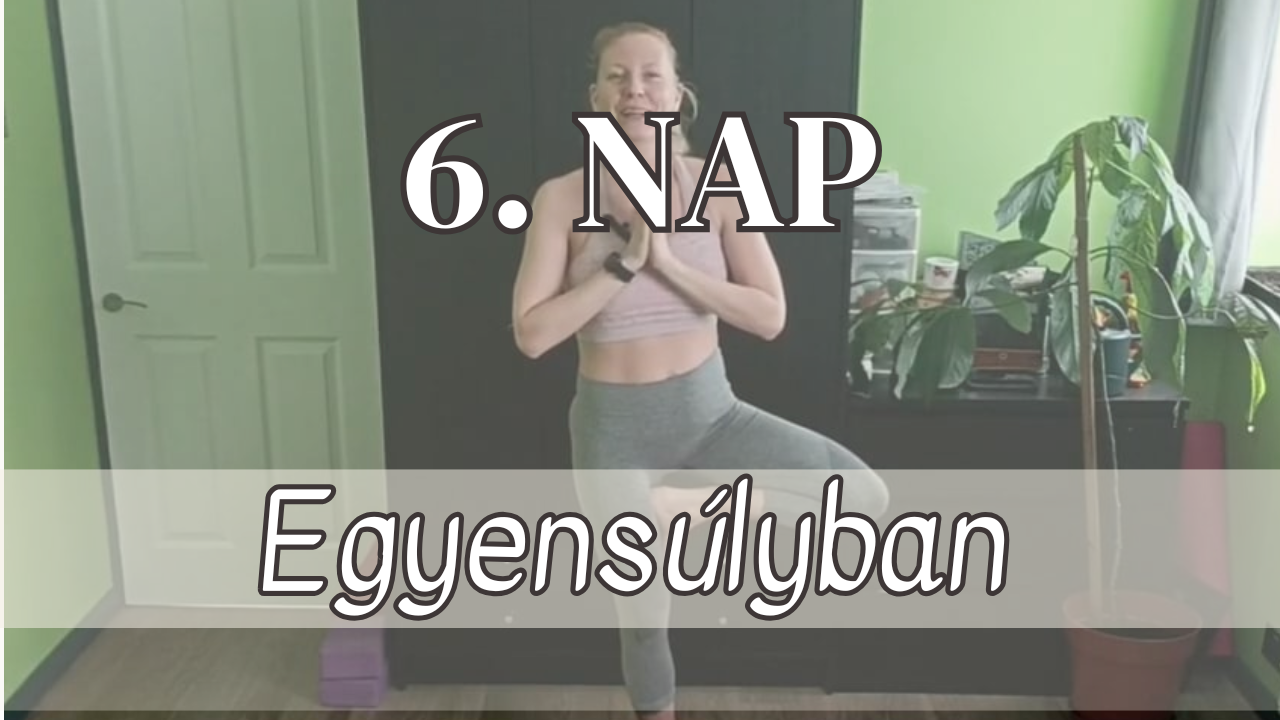 6. NAP – Egyensúlyban