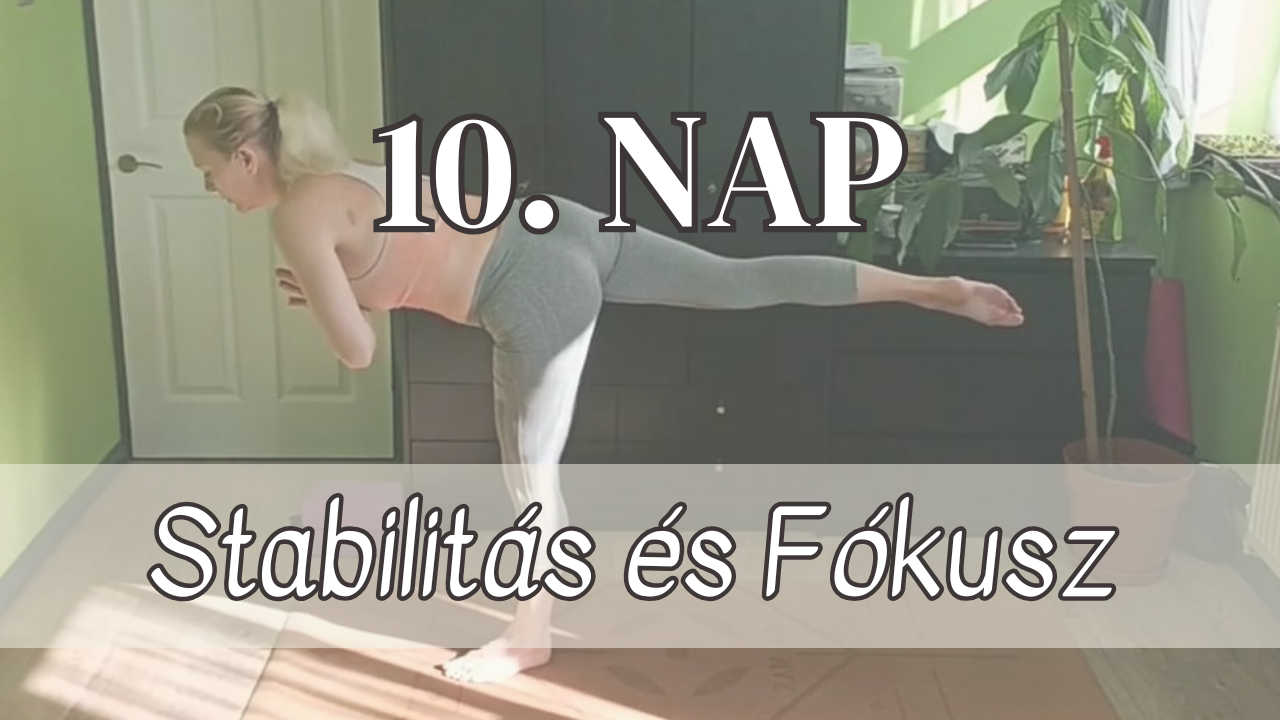 10. NAP – Stabilitás és Fókusz