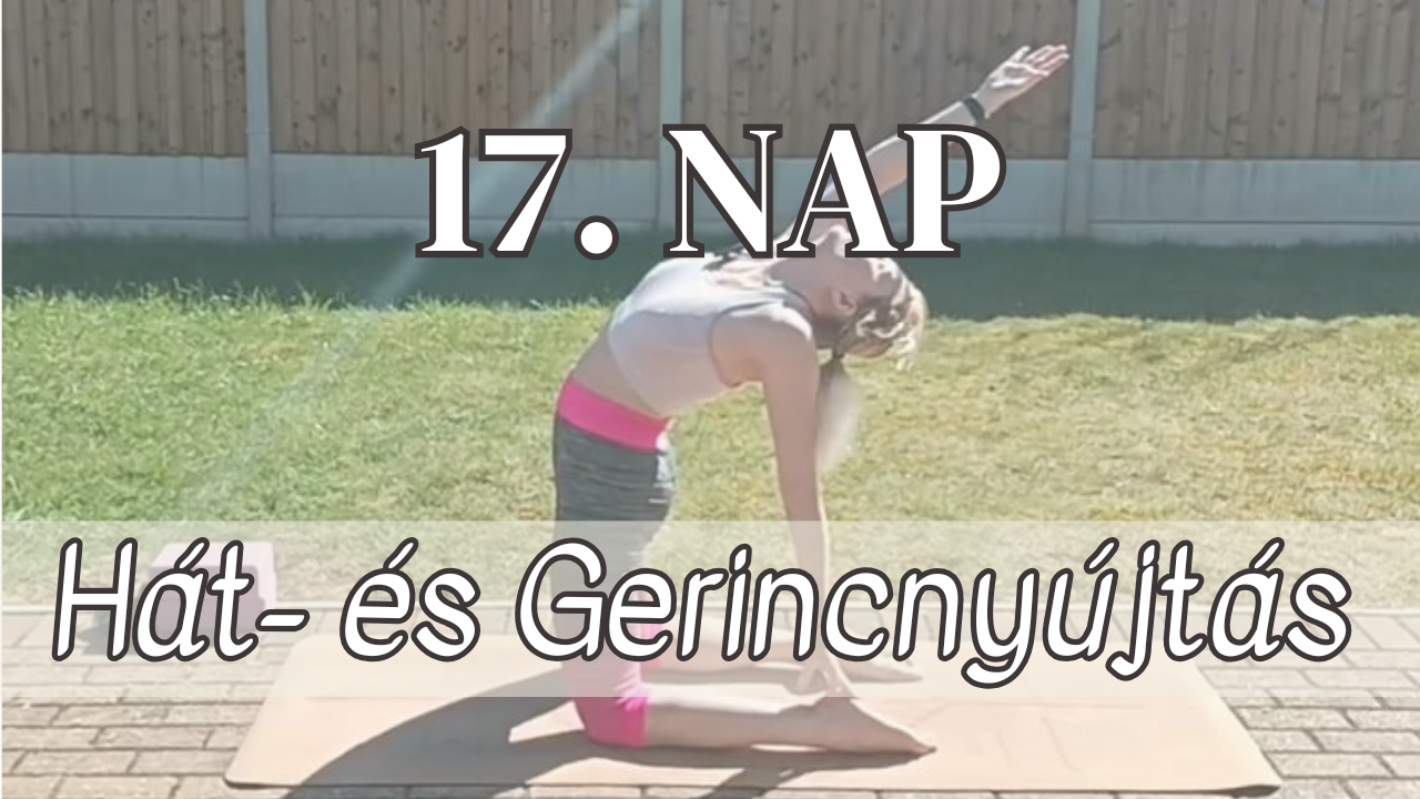 17. NAP – Hát- és Gerincnyújtás
