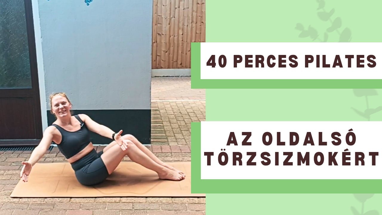 Pilates az Oldalsó Törzsizmokért 40 Perc