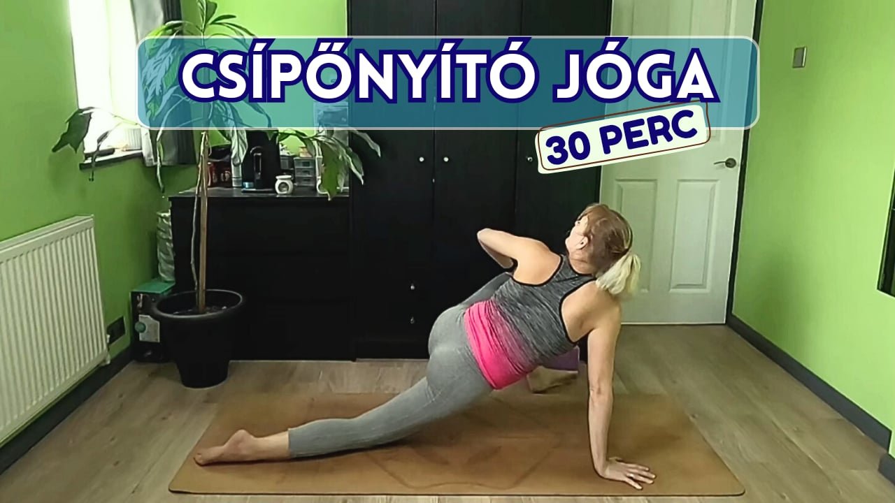 Csípőnyitó Jóga 30 Perc