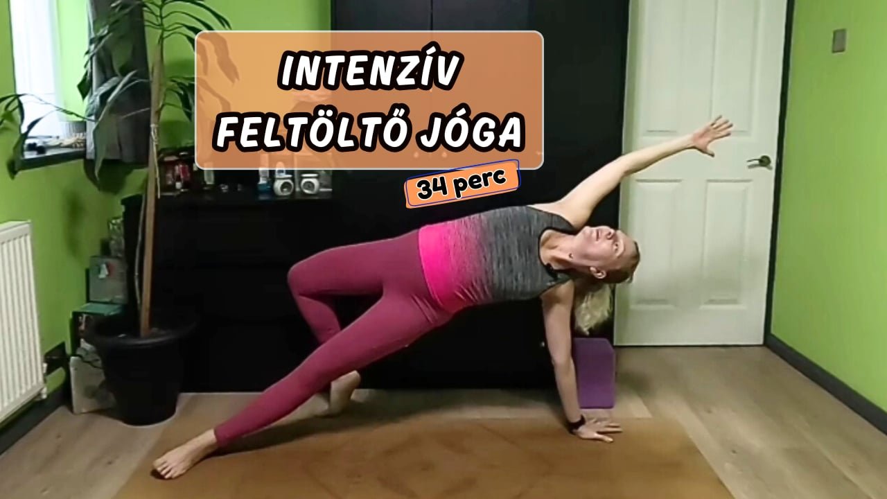 Intenzív Feltöltő Jóga 34 Perc