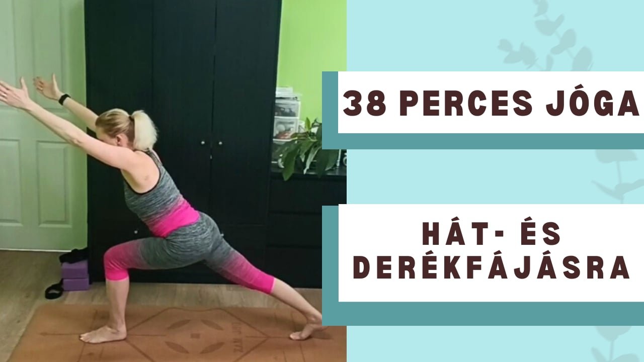 Jóga Hát- és Derékfájásra 38 Perc